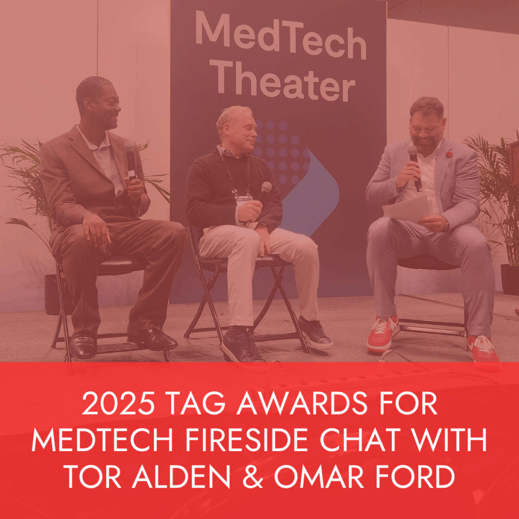 2025 TAG Awards for MedTech Fireside Chat with Tor Alden & Omar Ford (1)